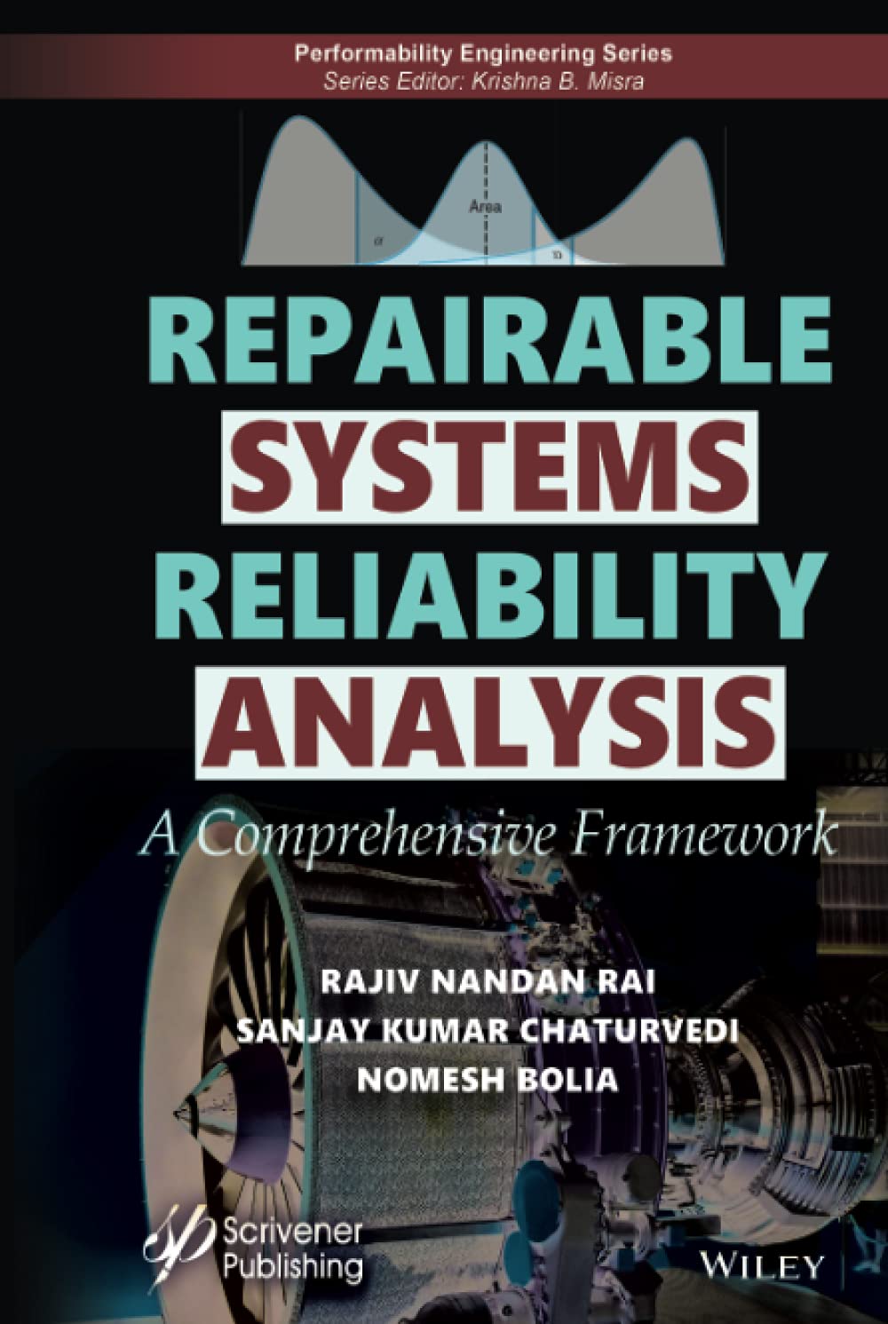 Repairable Systems Reliability Analysis: A Comprehensive Framework (Performability Engineering Series)