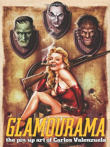Glamourama - Pin Up Art of Carlos Valenzuela
