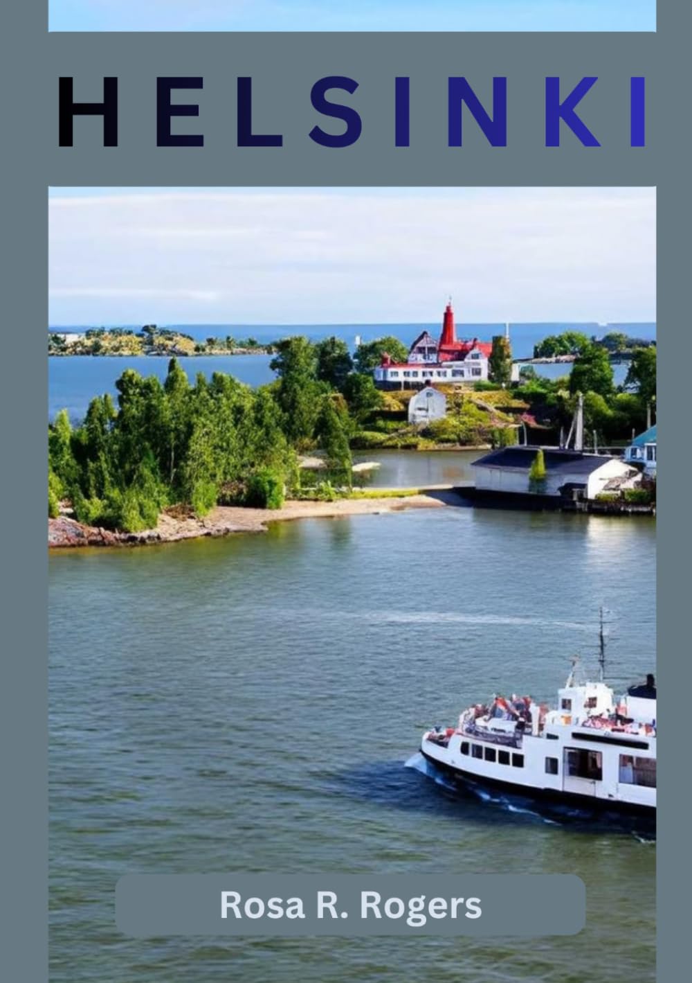 HELSINKI GUIDA DI VIAGGIO 2026: Scopri il design, la cultura, la storia e le esperienze locali nella capitale finlandese