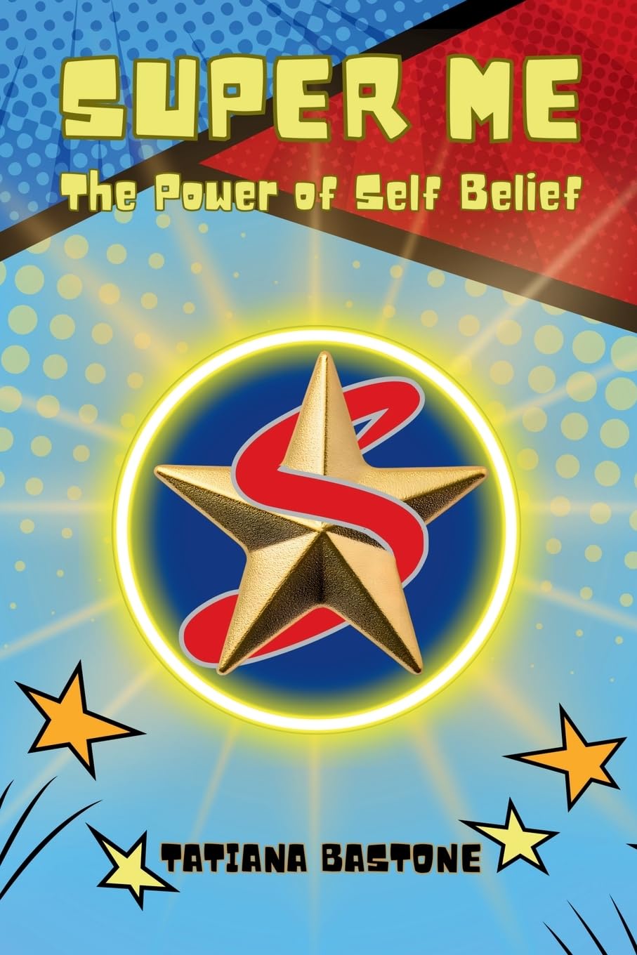 Super Me Adventures: The Power of Self-Belief