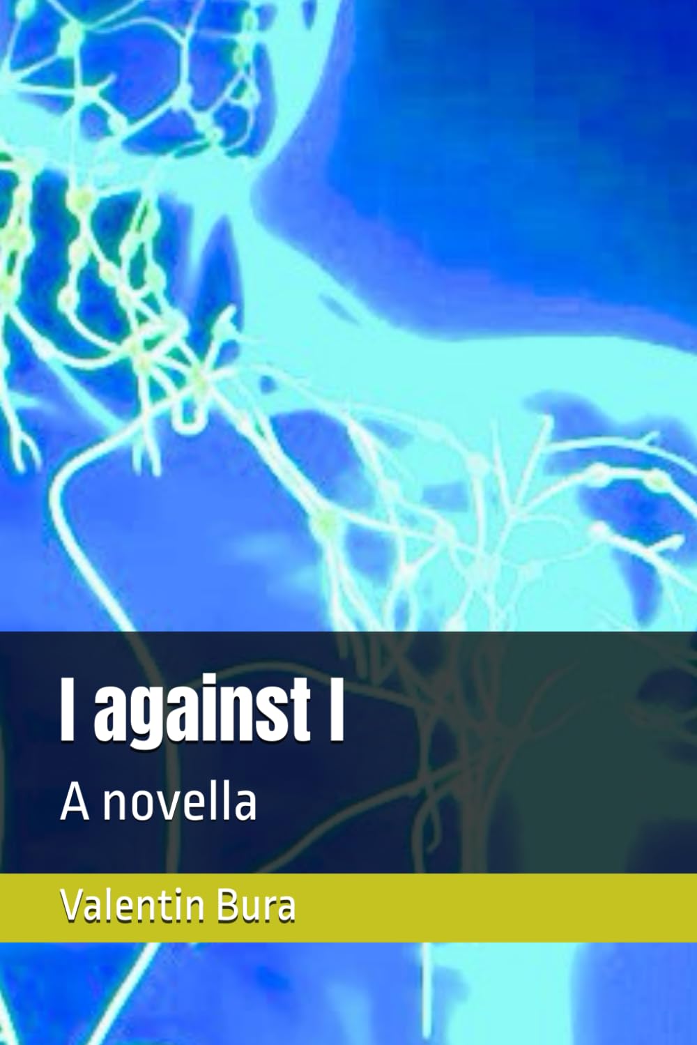 I against I: A novella (Keepin' it True. Memoirs)