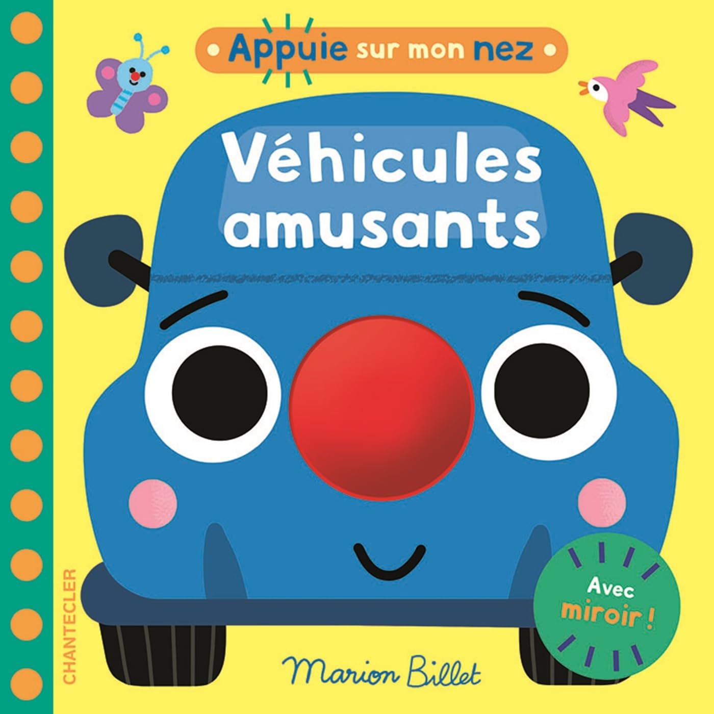 Appuie sur mon nez - Véhicules amusants: Avec miroir !