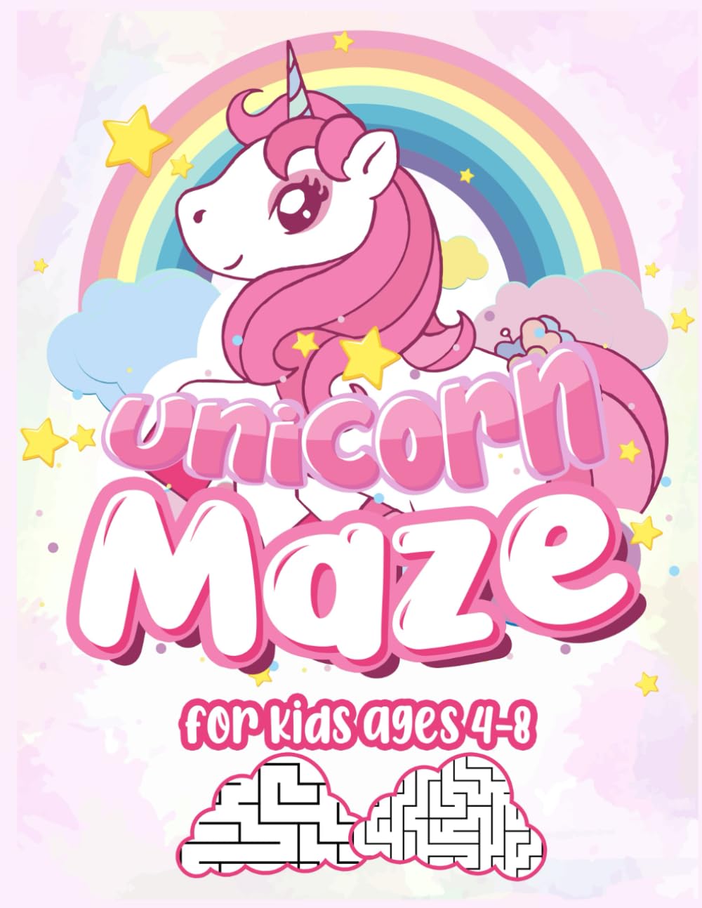 Unicorn Maze Book for Kids 4-8: Cute & Challenging Mazes for Kids, Fun Kids Activities and Workbook (Maze Explorer for Kids)