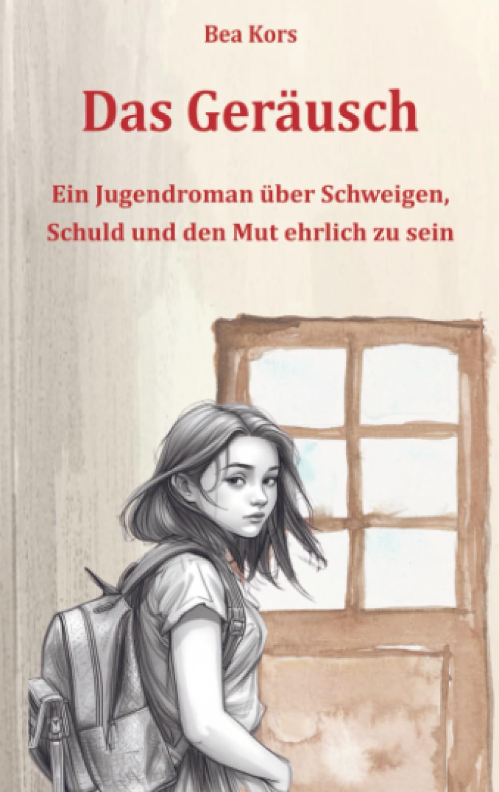 Das Geräusch: Ein Jugendroman über Schweigen, Schuld und den Mut zur Ehrlichkeit ab 12 Jahren