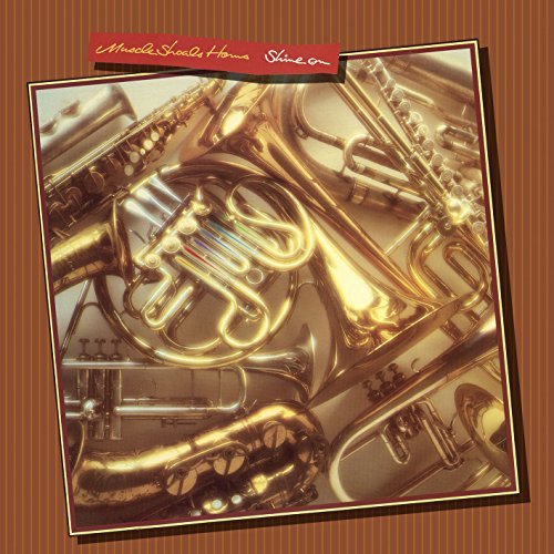 Shine On (Expanded Edition) by Muscle Shoals Horns (2015-08-03)