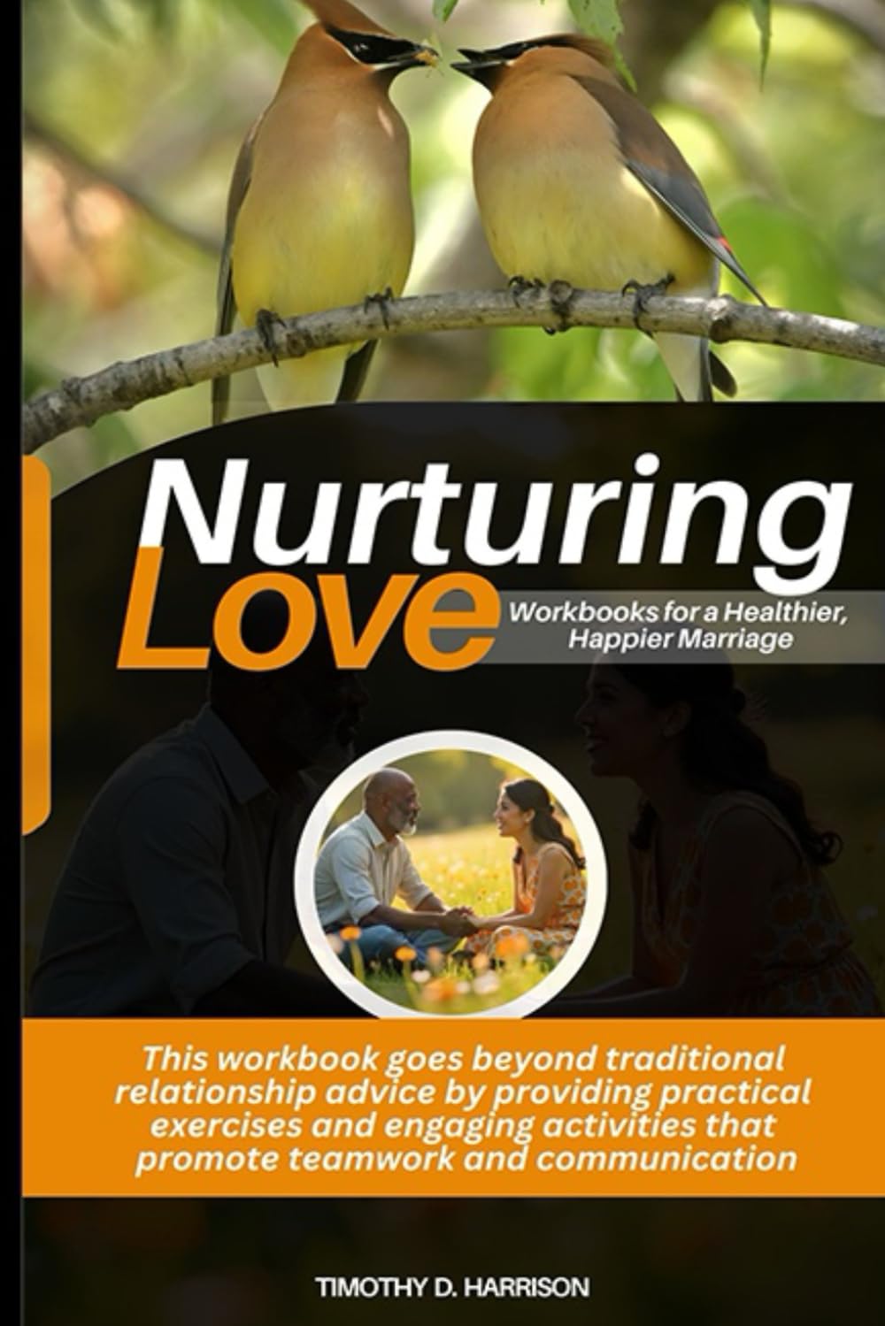Nurturing Love: Workbooks for a Healthier, Happier Marriage