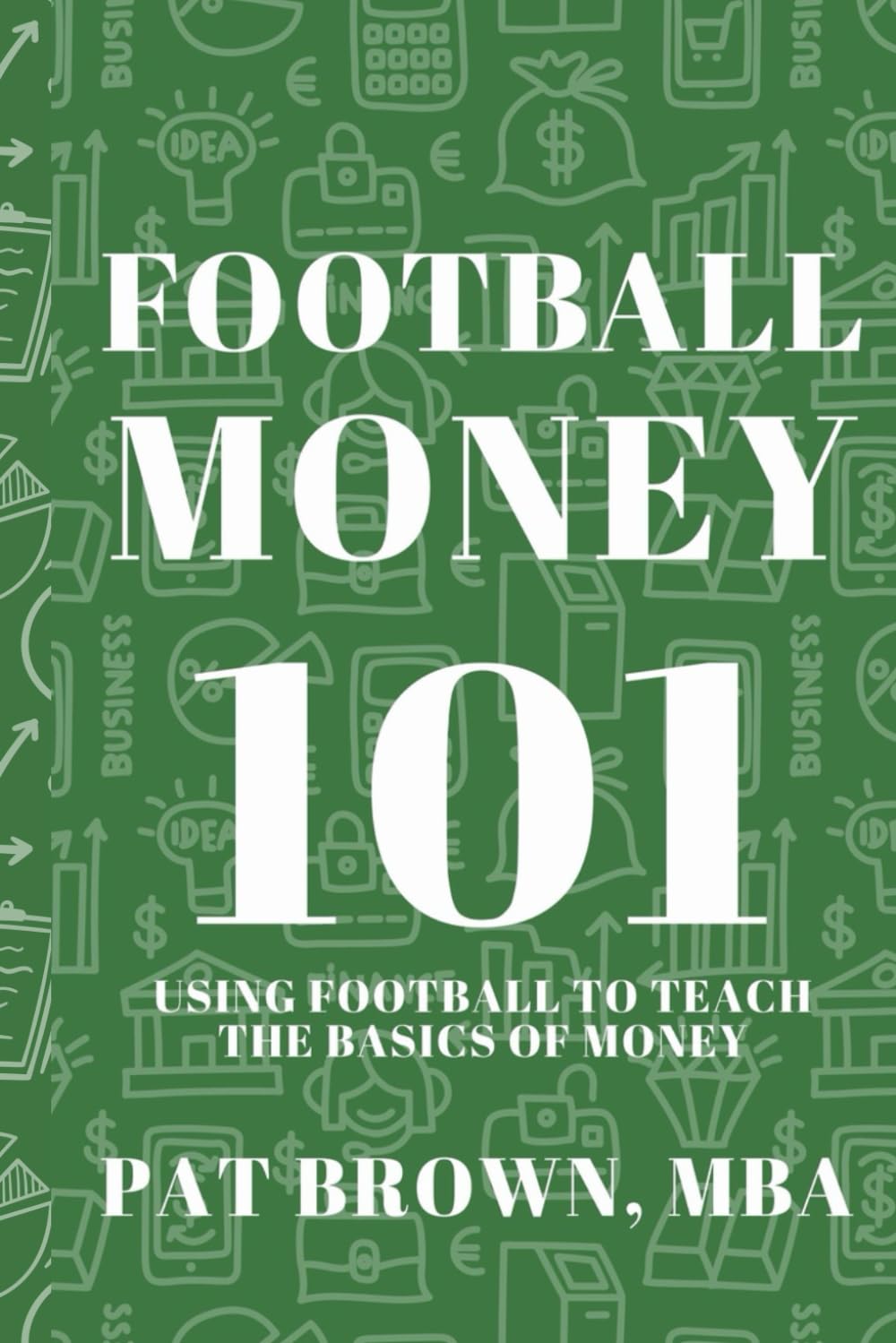 FootballMoney101: Using Football to Teach the Basics of Money