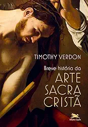 Breve História da Arte Sacra Cristã