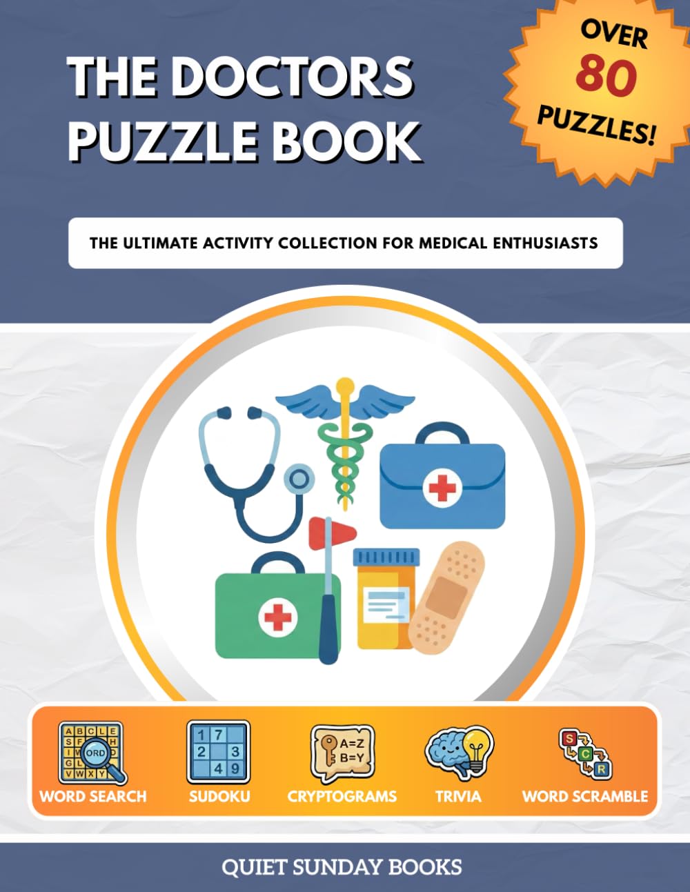 The Doctors Puzzle Book: The Ultimate Activity Collection for Medical Enthusiasts