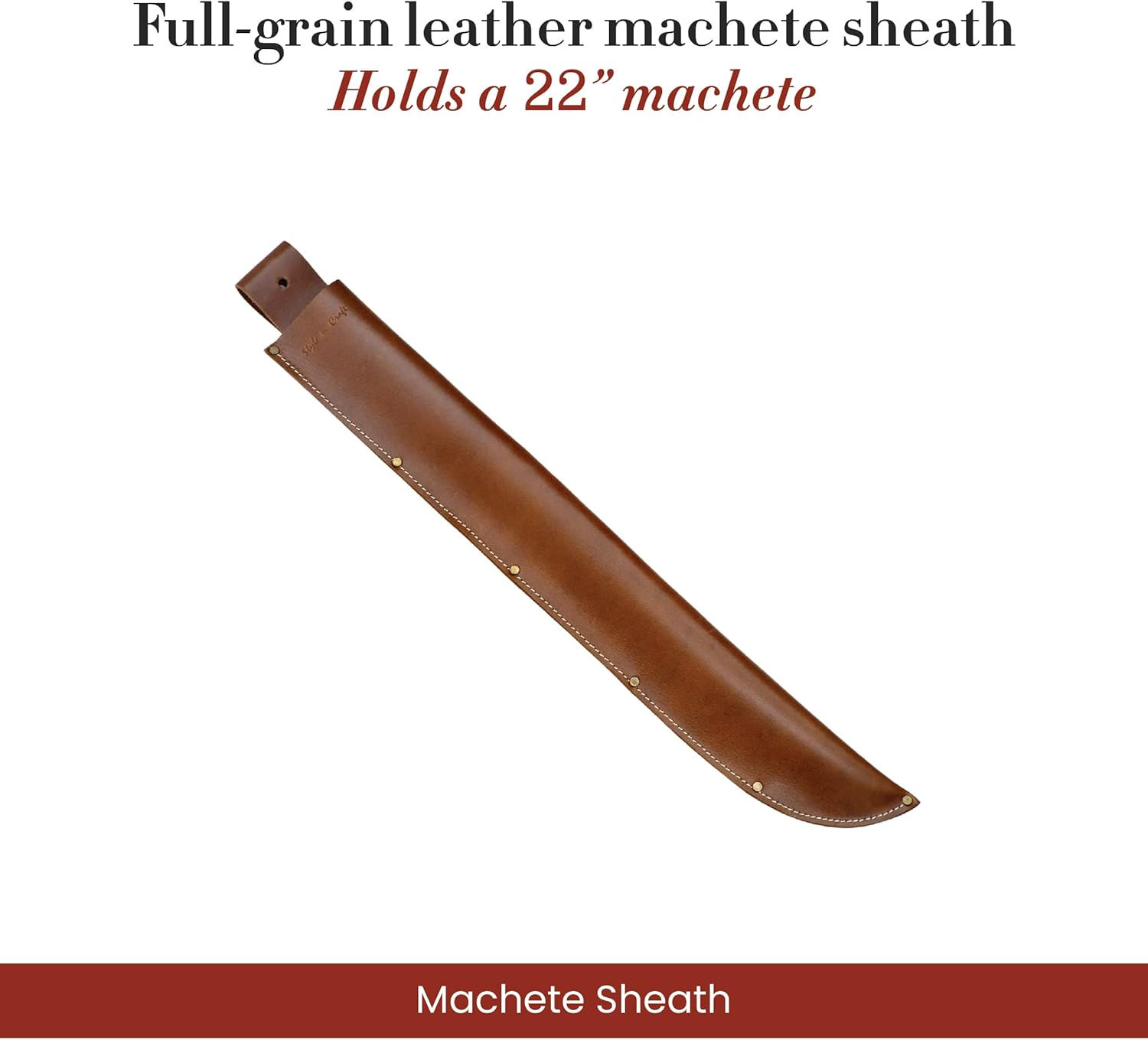 Style n Craft Machete Sheath, Full-Grain Leather Sheath for a 22” Machete, Dark Tan (98028)