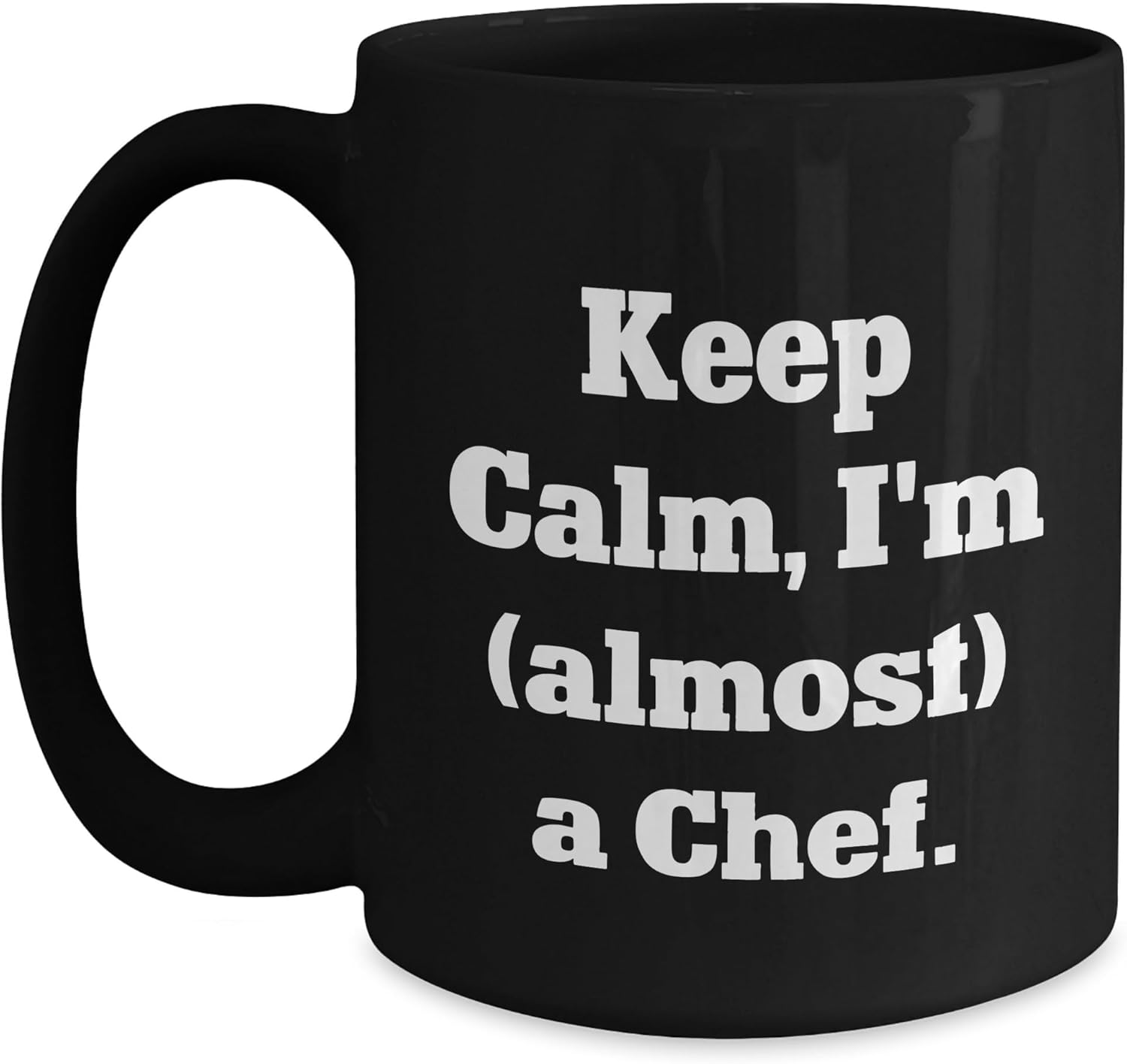 Mother's Day Funny Gifts for Chef Enthusiasts, Unique Chef Gifts from Friends, Gifts for Men and Women, Keep Calm I'm (almost) a Chef Mug