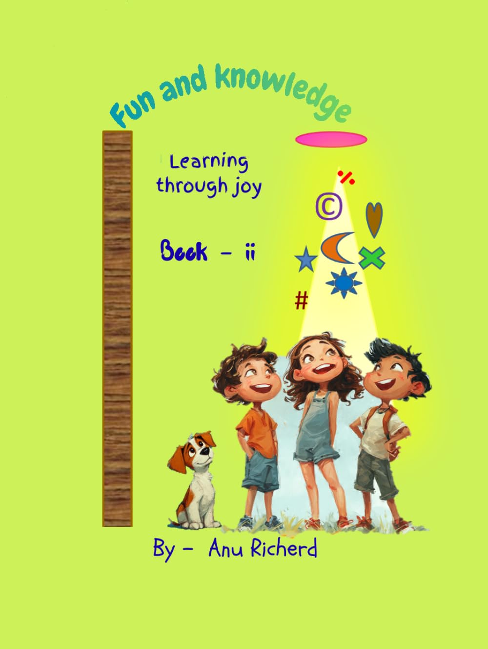 Fun and knowledge: Learning through joy