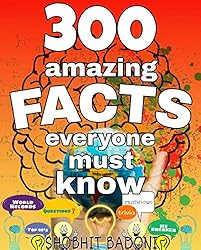 Amazon | FACTS: 300 amazing facts everyone must know. (FACTS