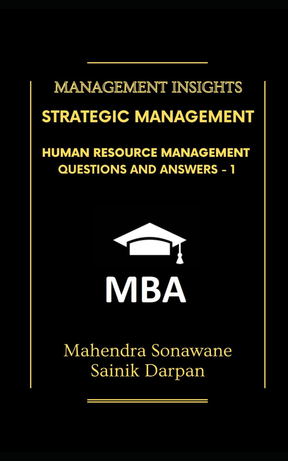 Strategic Management Human Resource Management : Questions and Answers (Management Journey)