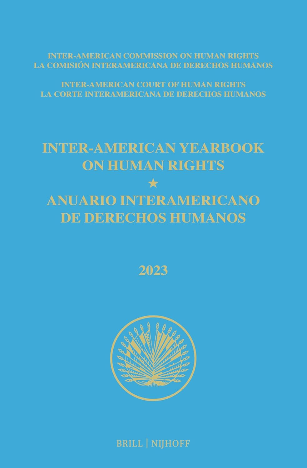 Inter-American Yearbook on Human Rights / Anuario Interamericano de Derechos Humanos, Volume 39 (2023) (VOLUME III)      1st Edition