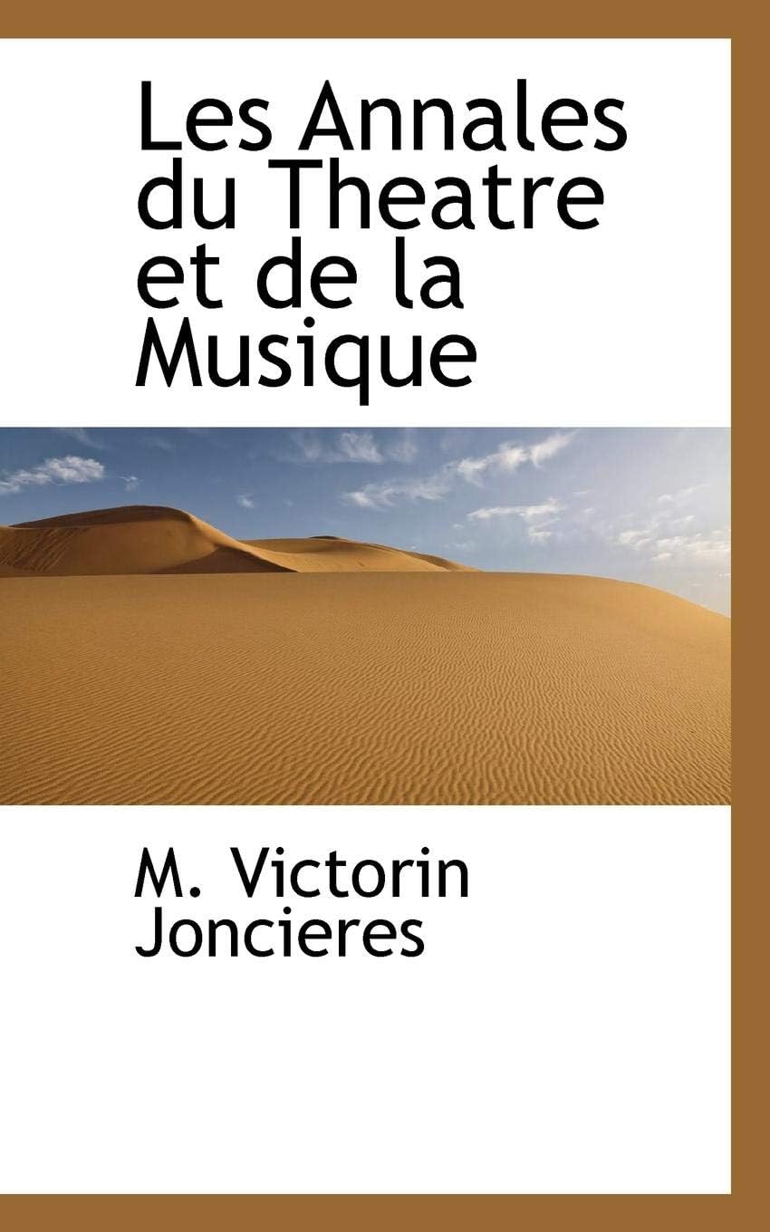 Les Annales du Theatre et de la Musique