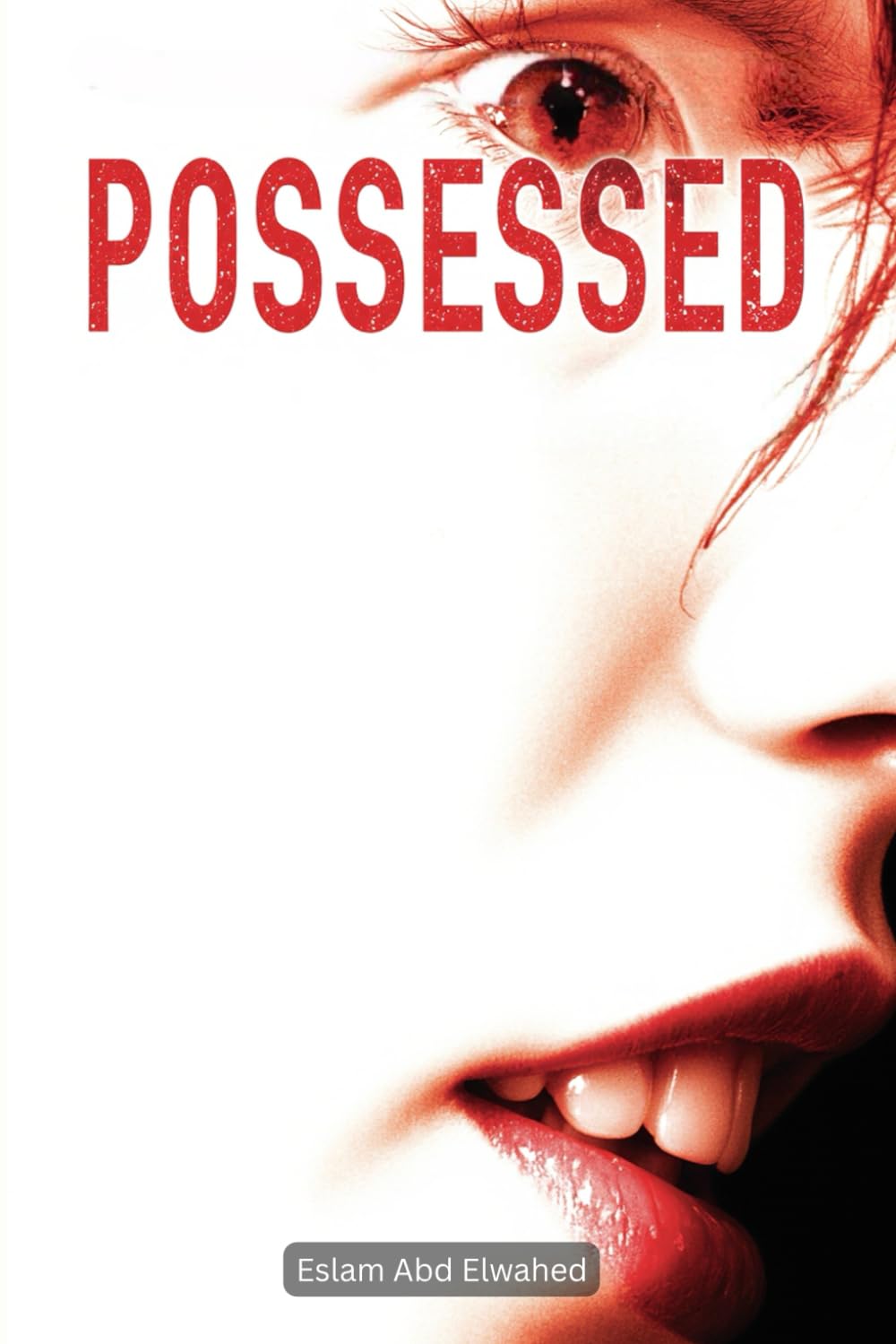Possessed: 100 True Horror Stories of Demonic Possession and Evil Spirits (Horror & Supernatural)