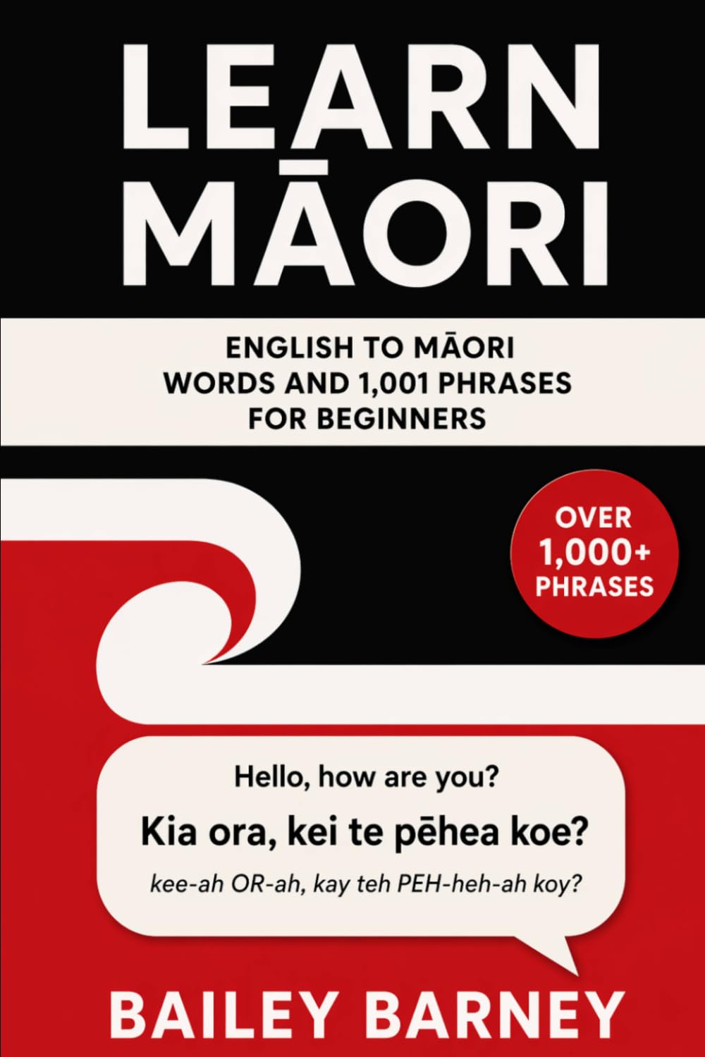 Learn Māori: English to Māori Words and 1,001 Phrases for Beginners
