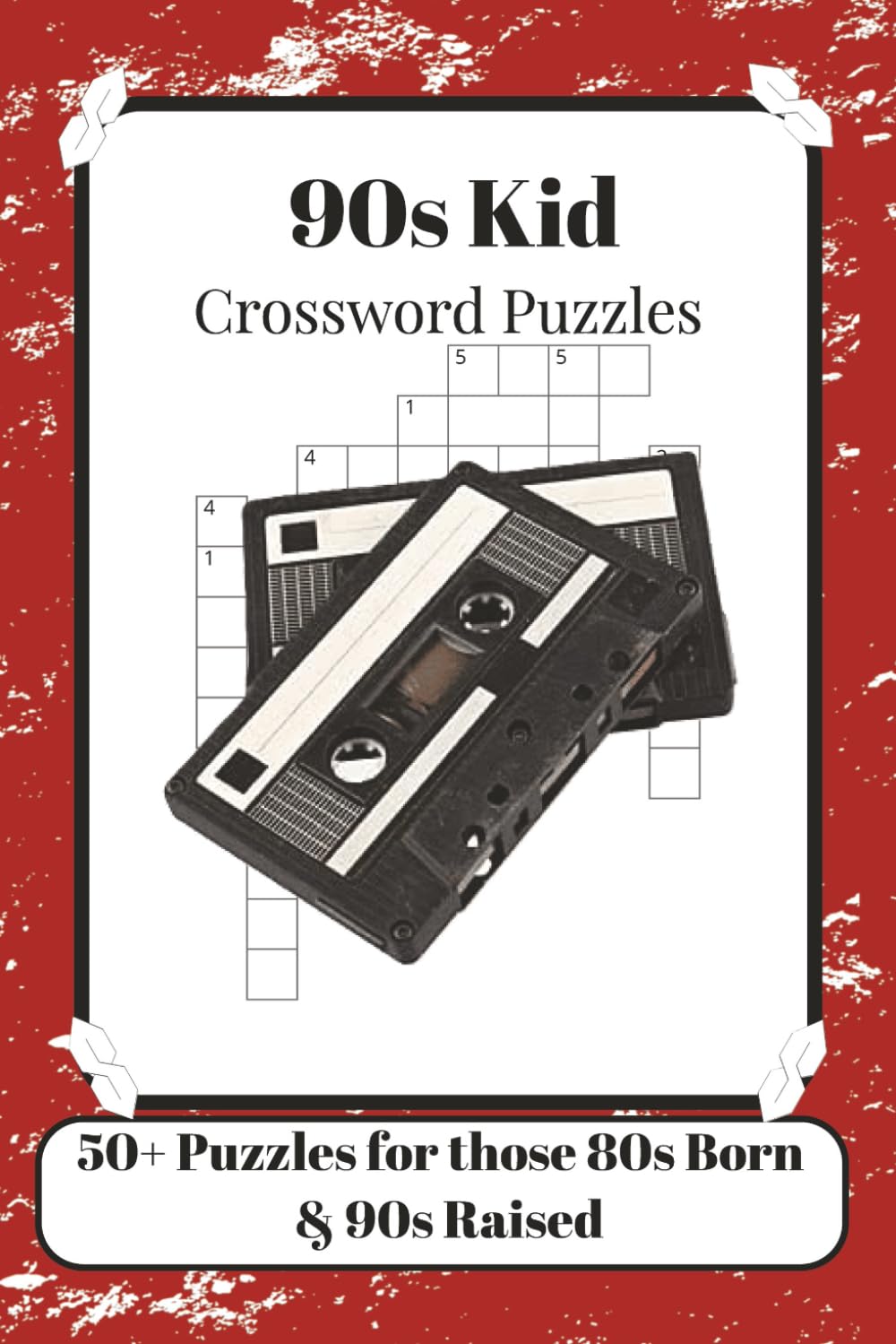 90s KIDs CROSSWORD PUZZLE: Crossword Puzzles with Easy to Read Print 90s Kids, Millennials, and Retro Trivia Fans | 6x9 inches, 120 Pages | 50+ Puzzles Solutions Included