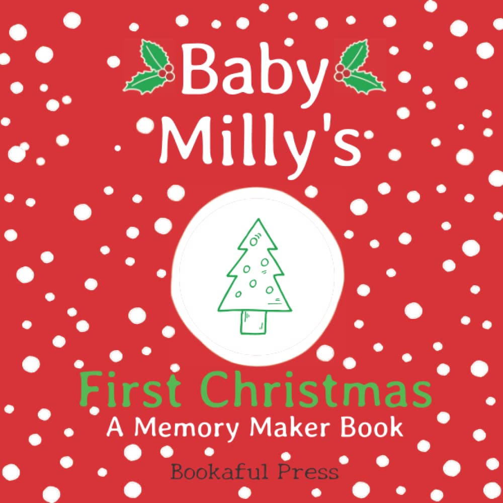 Baby Milly's First Christmas: A DIY Christmas Memory Maker Book