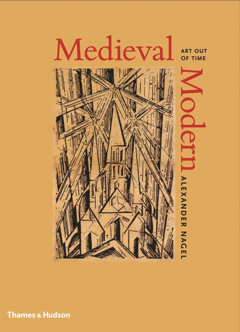 Medieval Modern: Art Out of Time