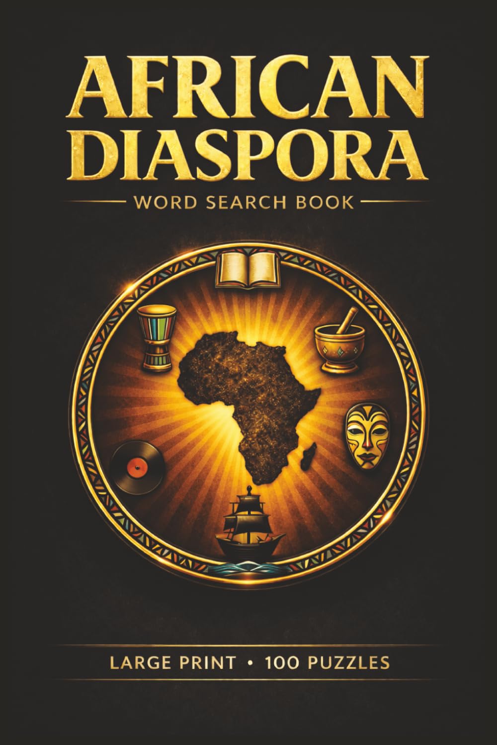 African Diaspora Word Search Book: Large Print Puzzle Collection with 100 Puzzles and 2000 Unique Words on Diaspora Communities USA, Caribbean Heritage, and Black Cultural Traditions