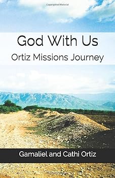 Paperback God With Us: Ortiz Missions Journey Book