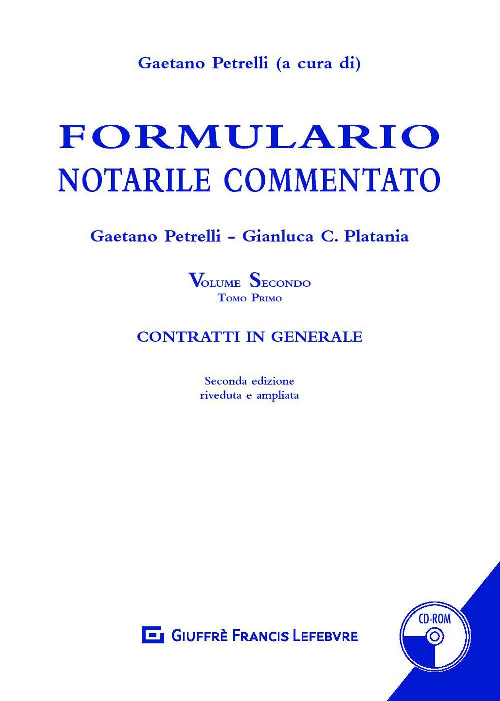 Formulario Notarile Commentato Ii/T.I - Contratti In Generale: Vol. 2/1