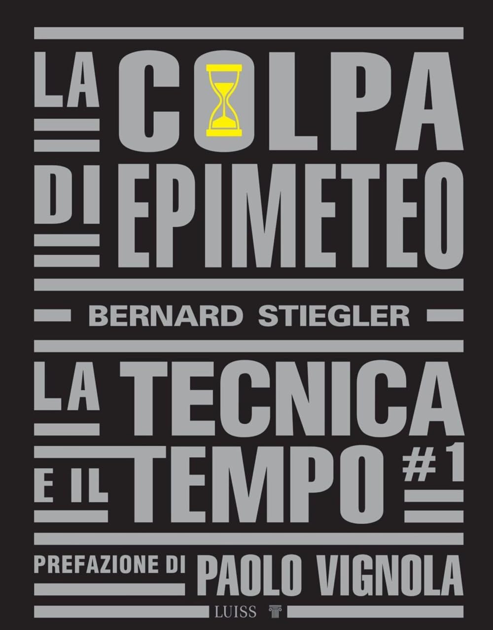 La Colpa Di Epimeteo. La Tecnica E Il Tempo (Vol. 1) - 4