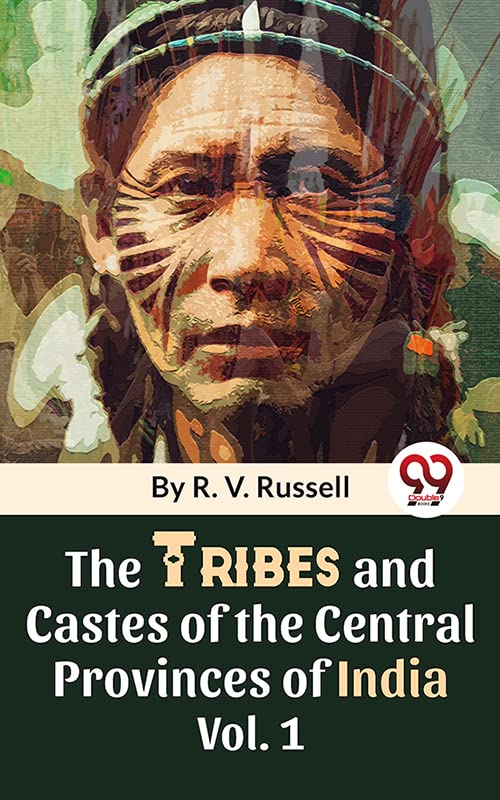 The Tribes And Castes Of The Central Provinces Of India Vol. 1 eBook