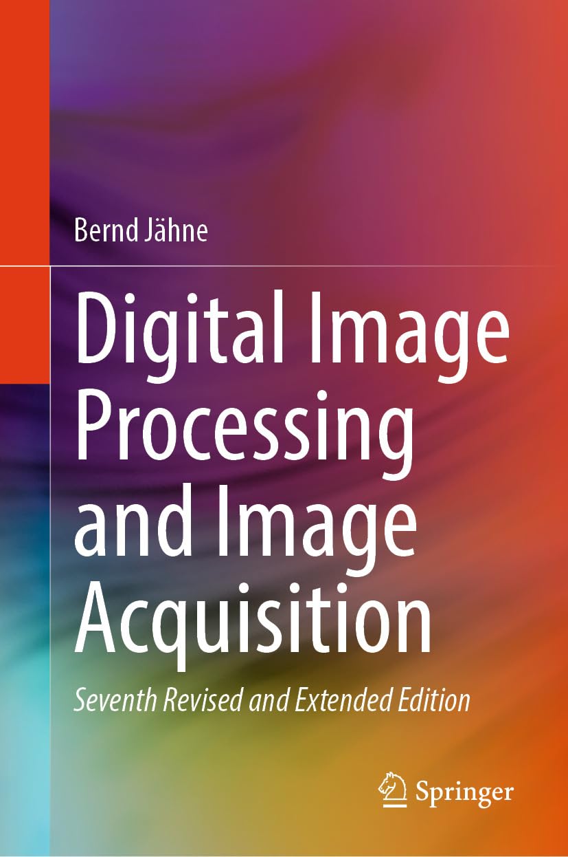 Digital Image Processing and Image Acquisition (English Edition)