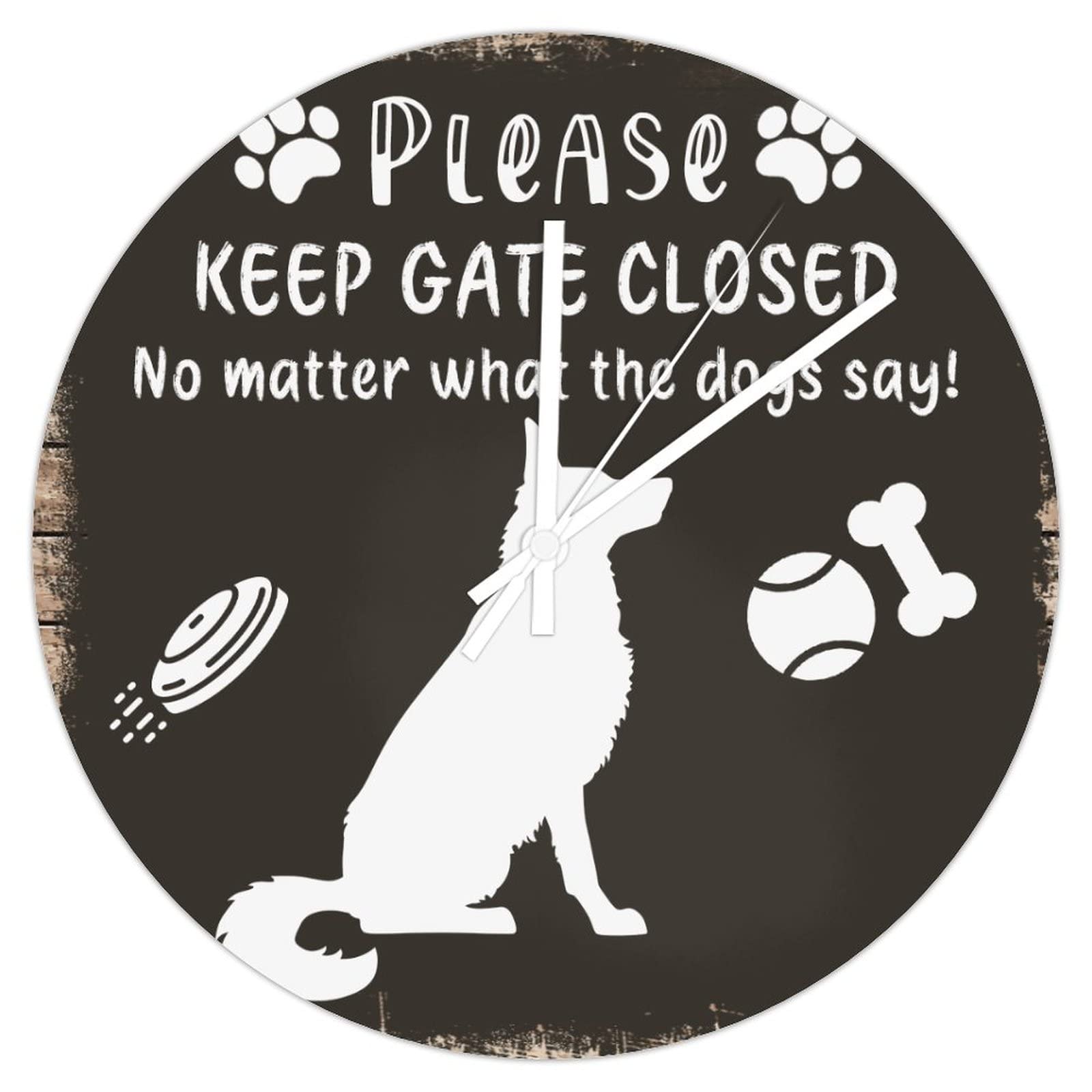 Horloge murale en PVC 30cm Please Keep Gate Closed pour cuisine et bureau
