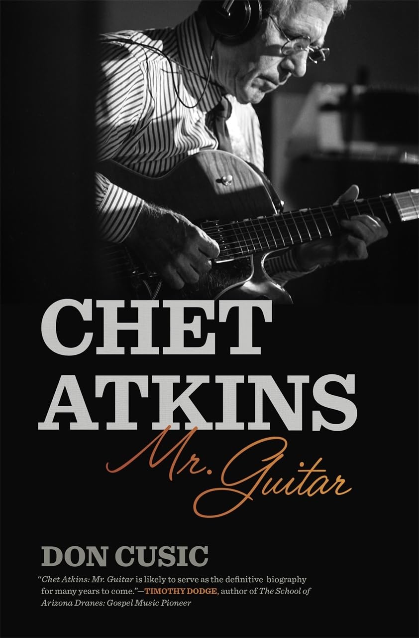 Chet Atkins: Mr. Guitar (Music of the American South)