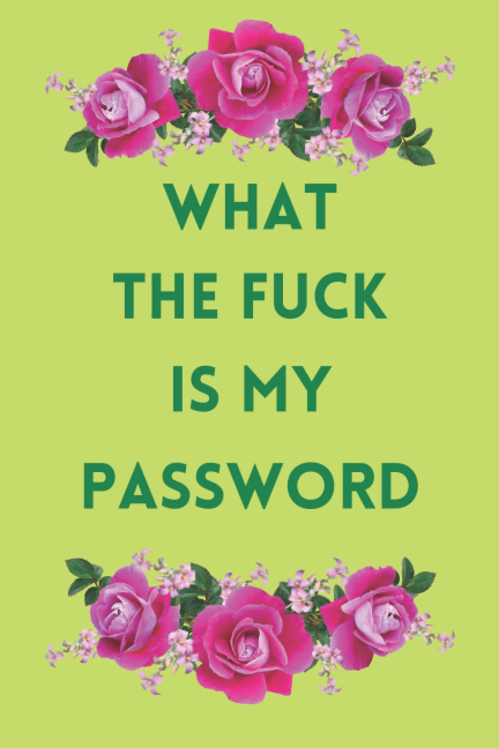 What the fuck is my password: Organizer, Tracker, Funny White Elephant Gag Gift, change my password, my sellers account log in, my password book, change login user