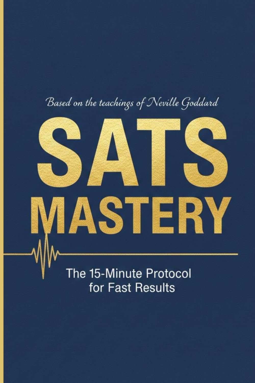 SATS Mastery: The 15-Minute Protocol for Fast Results
