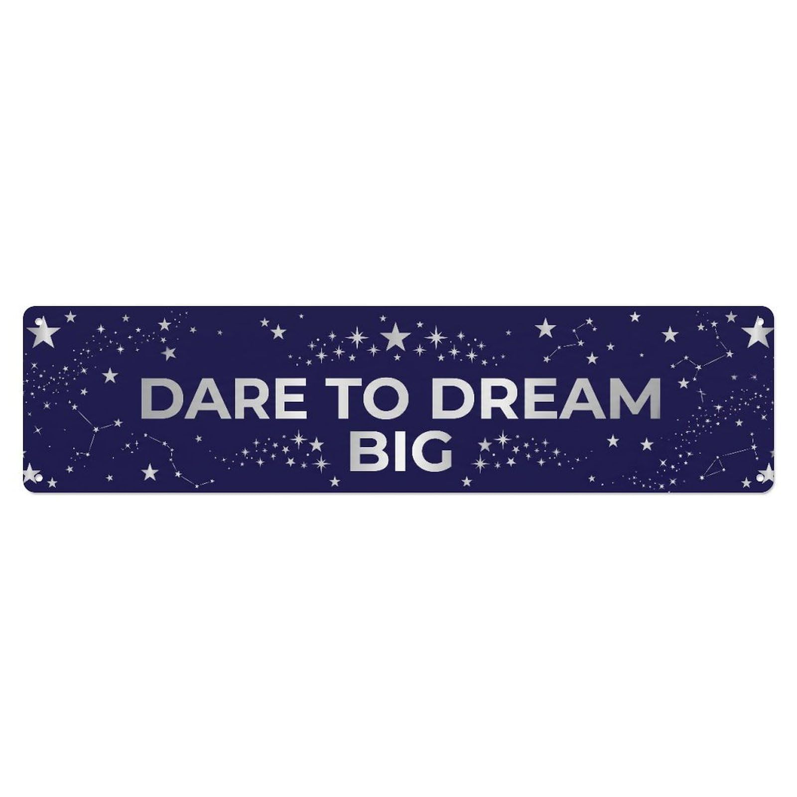Dare To Dream Big Vision Positive Metal Tin Sign