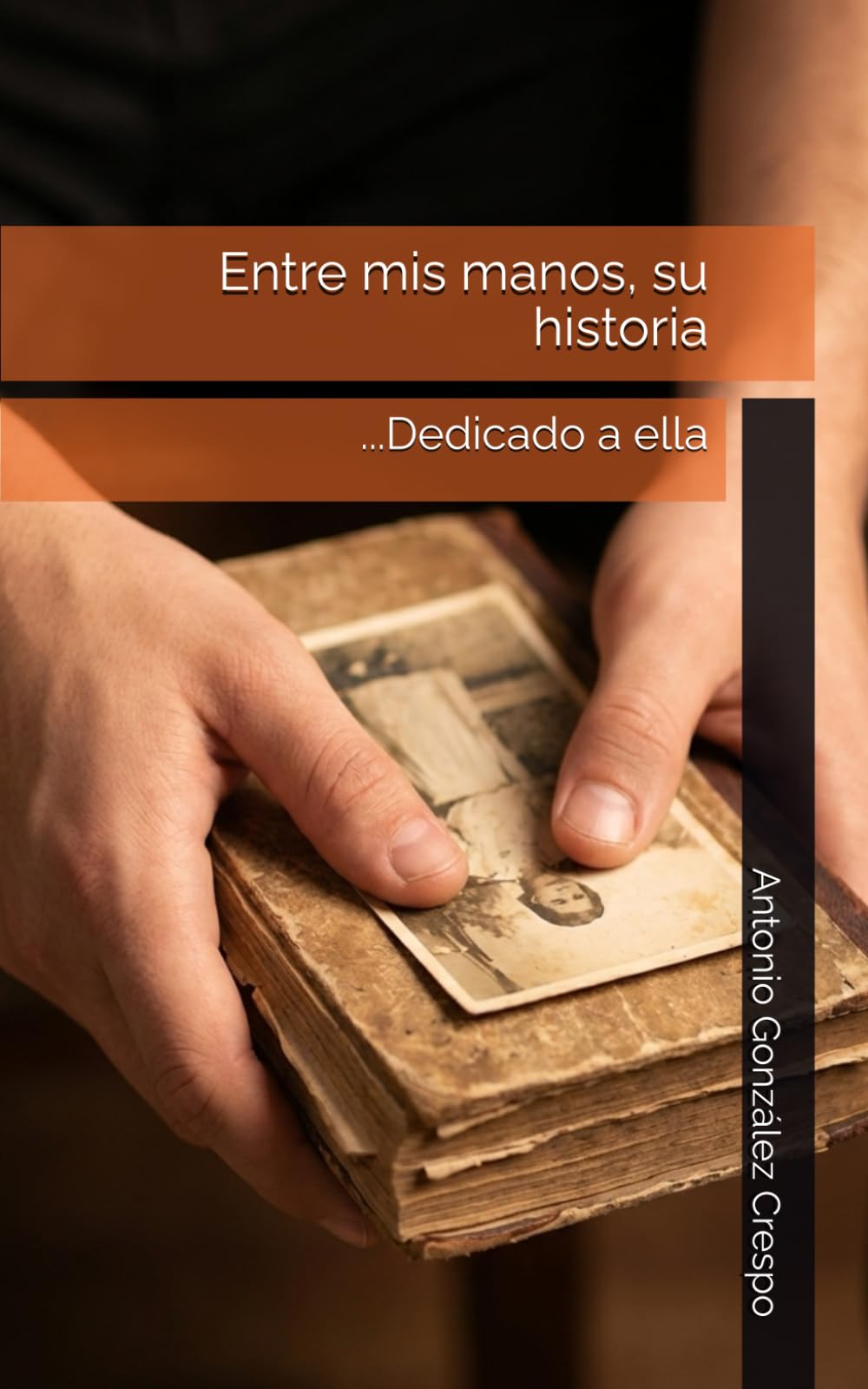Entre mis manos, su historia