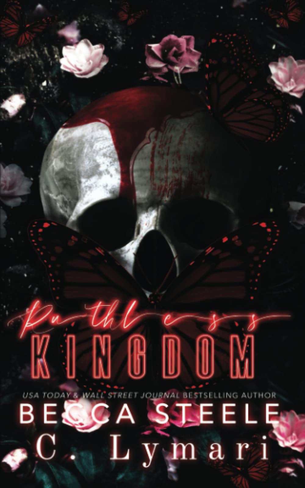 Ruthless Kingdom: A Reverse Harem Romance (Boneyard Kings)