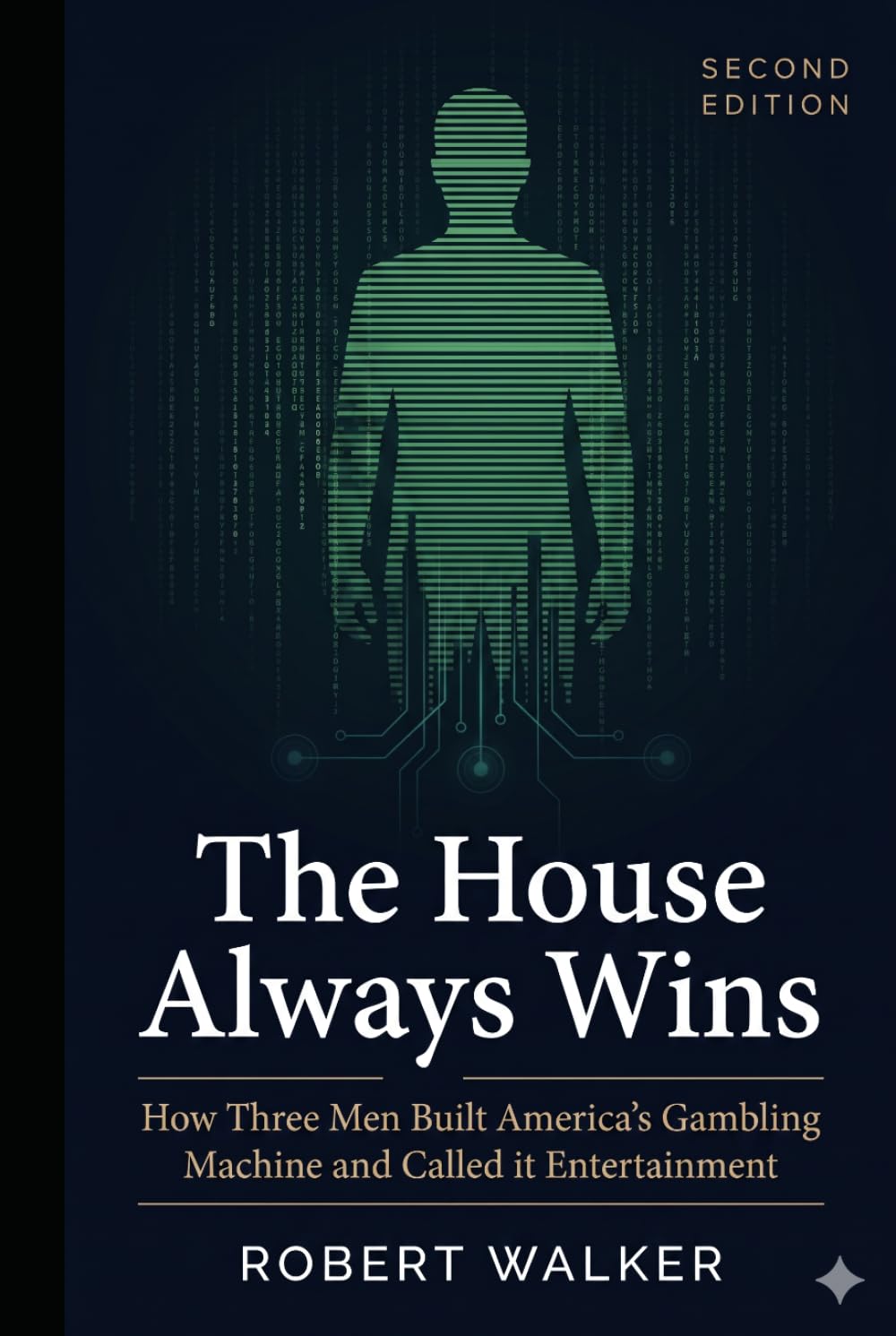 The House Always Wins: How Three Men Built America's Gambling Machine and Called It Entertainment (The Reckoning Series)