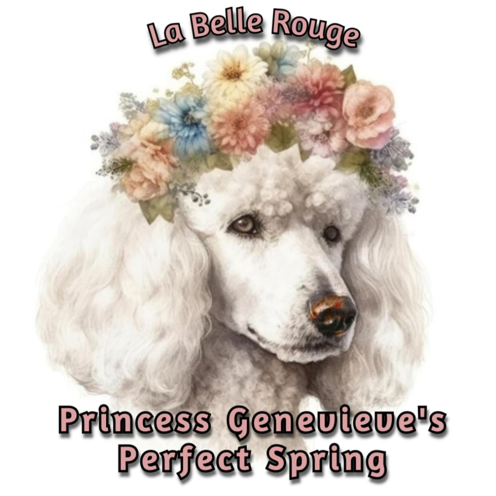 Princess Genevieve's Perfect Spring (Princess Genevieve's Four Seasons)