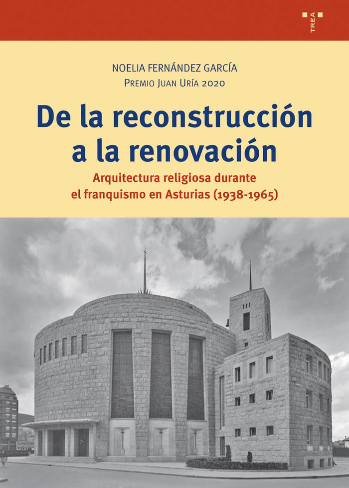 Architecture religieuse franquiste Asturies comprendre la rénovation du patrimoine sacré