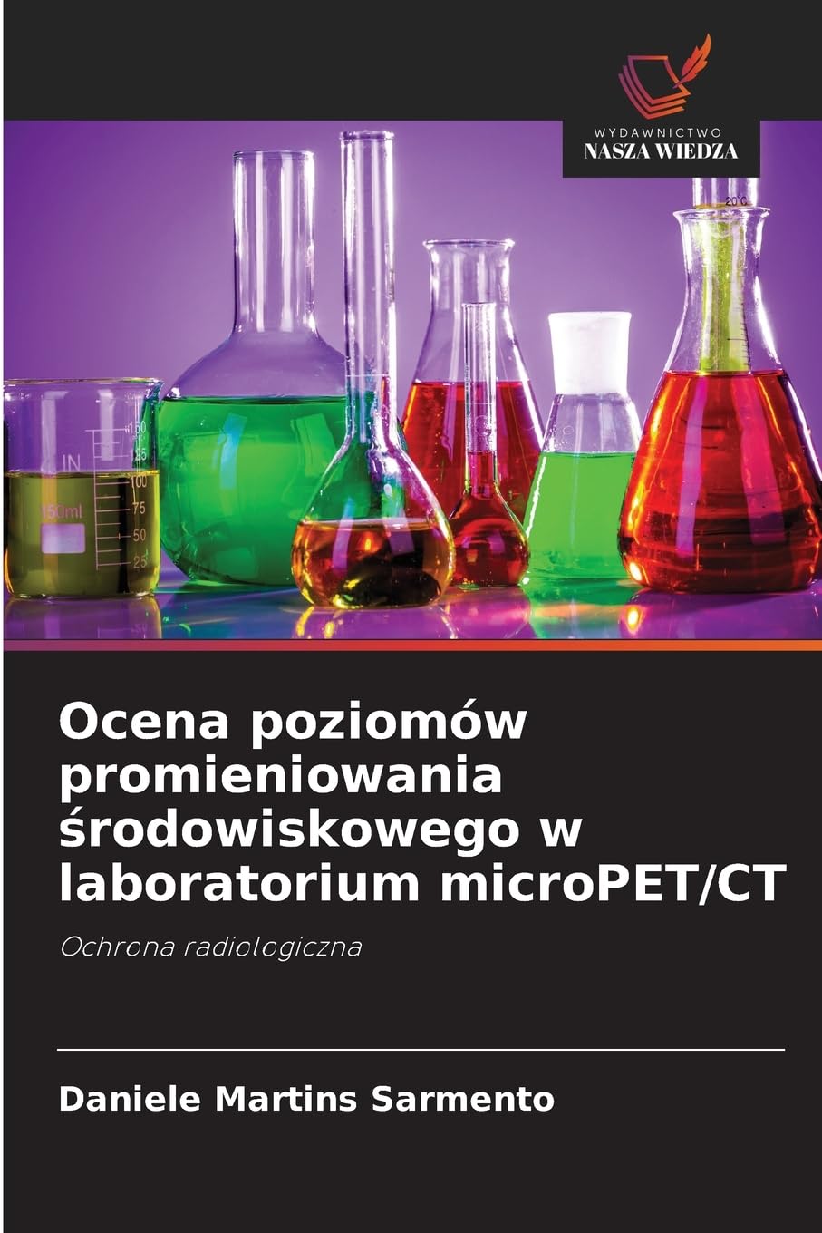 Ocena poziomów promieniowania środowiskowego w laboratorium microPET/CT: Ochrona radiologiczna