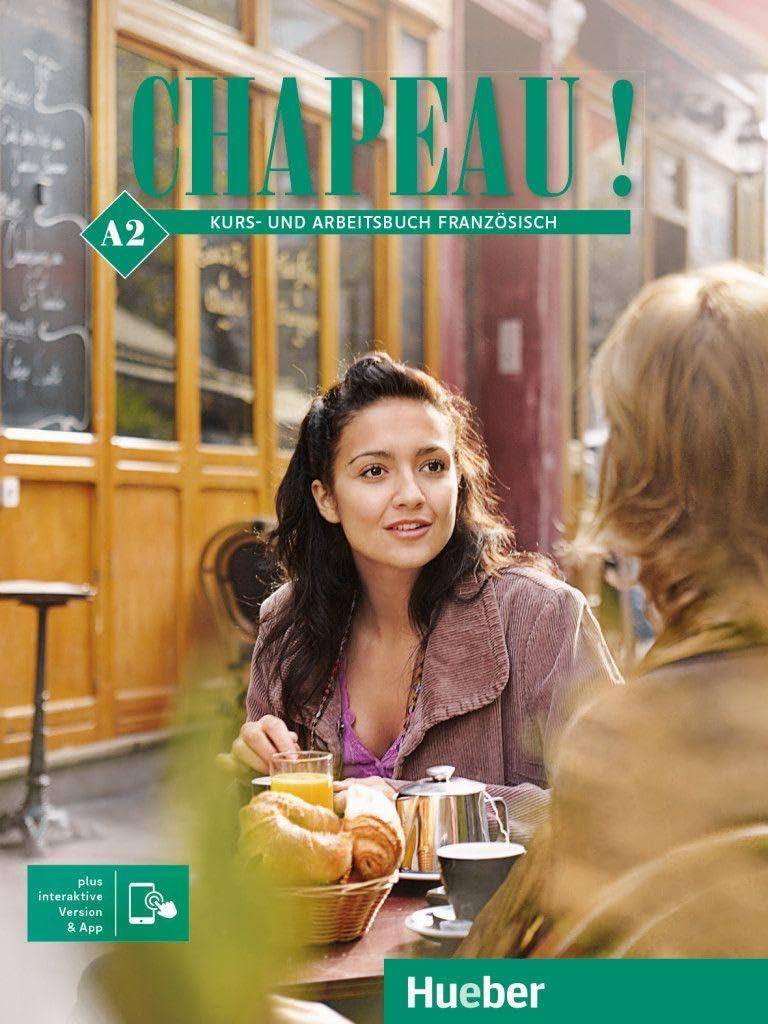 Chapeau ! A2: Kurs- und Arbeitsbuch Französisch plus interaktive Version