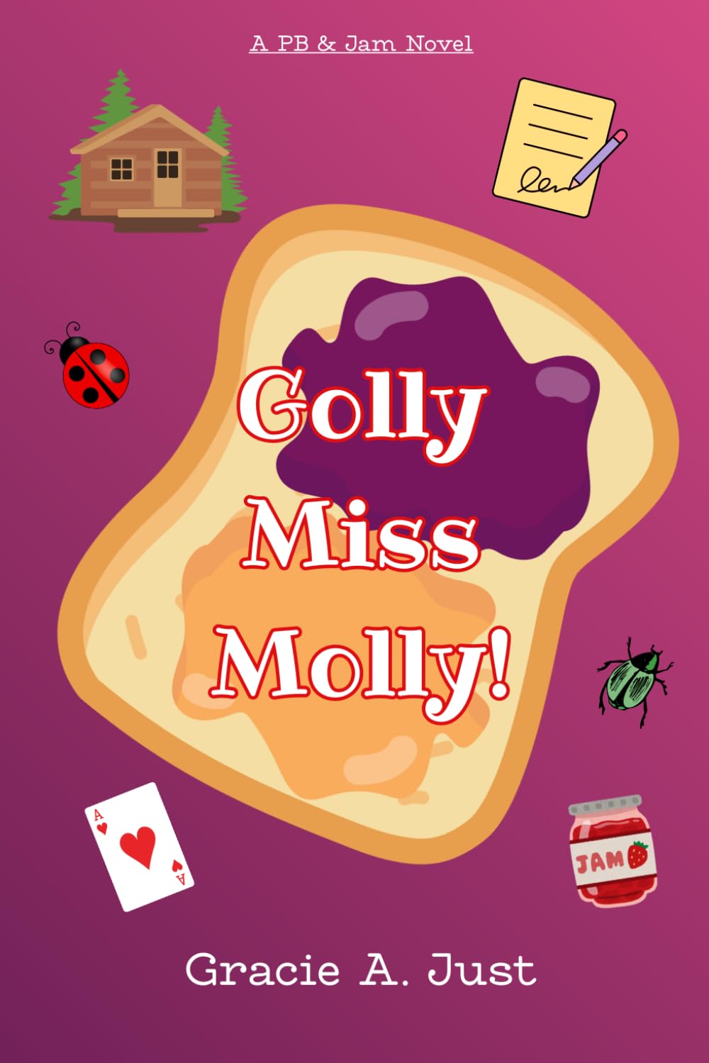 Golly, Miss Molly!: 2 (PB & Jam)