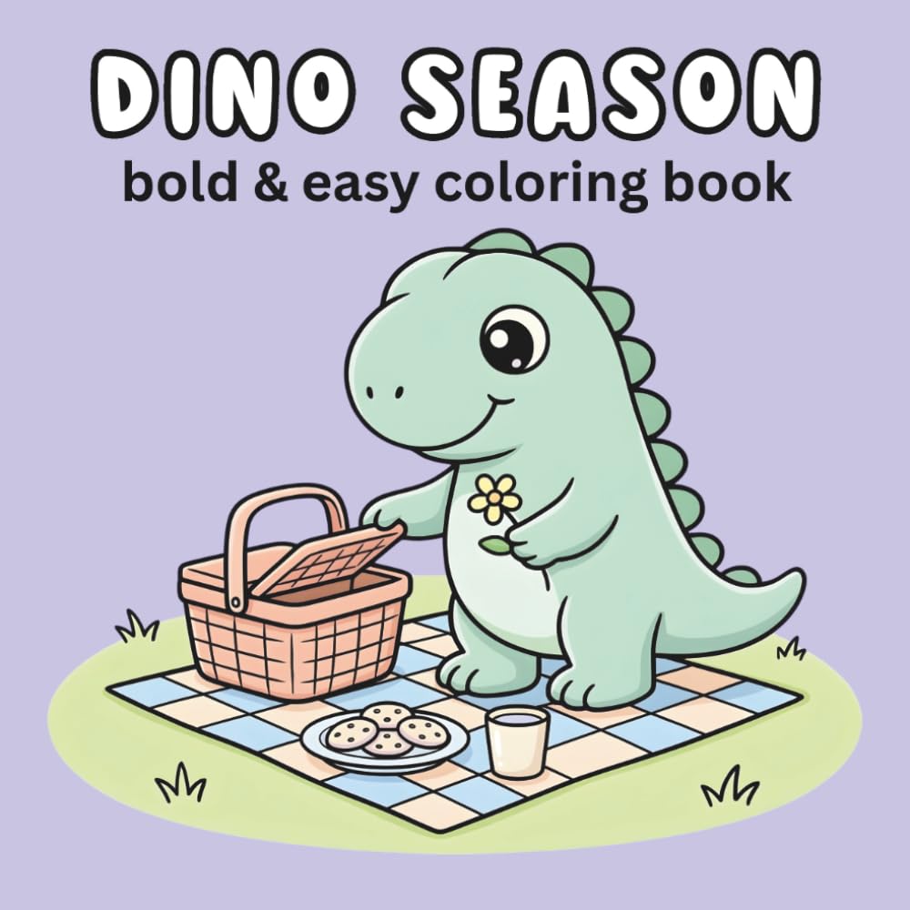 Dinosaur Coloring Book Bold and Easy: Cute and Simple Dino Coloring Pages: For Kids, Teens & Adults – 40 Cute Cozy Dino Images for Relaxation & Stress Relief (BOLD AND EASY COLORING)