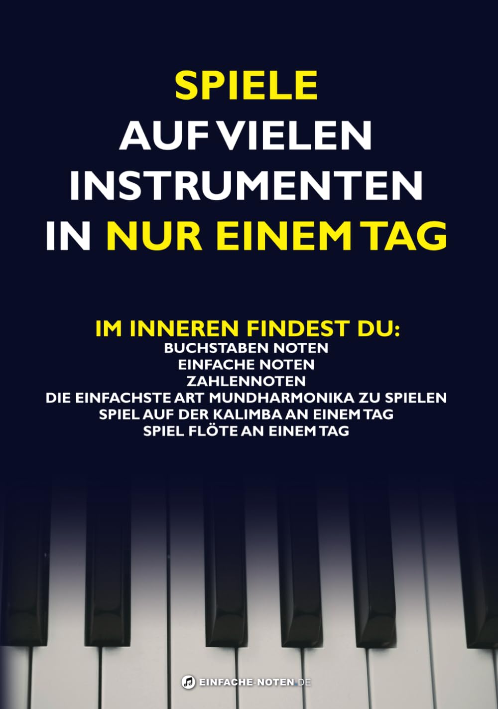 Spiele auf vielen Instrumenten in nur einem Tag