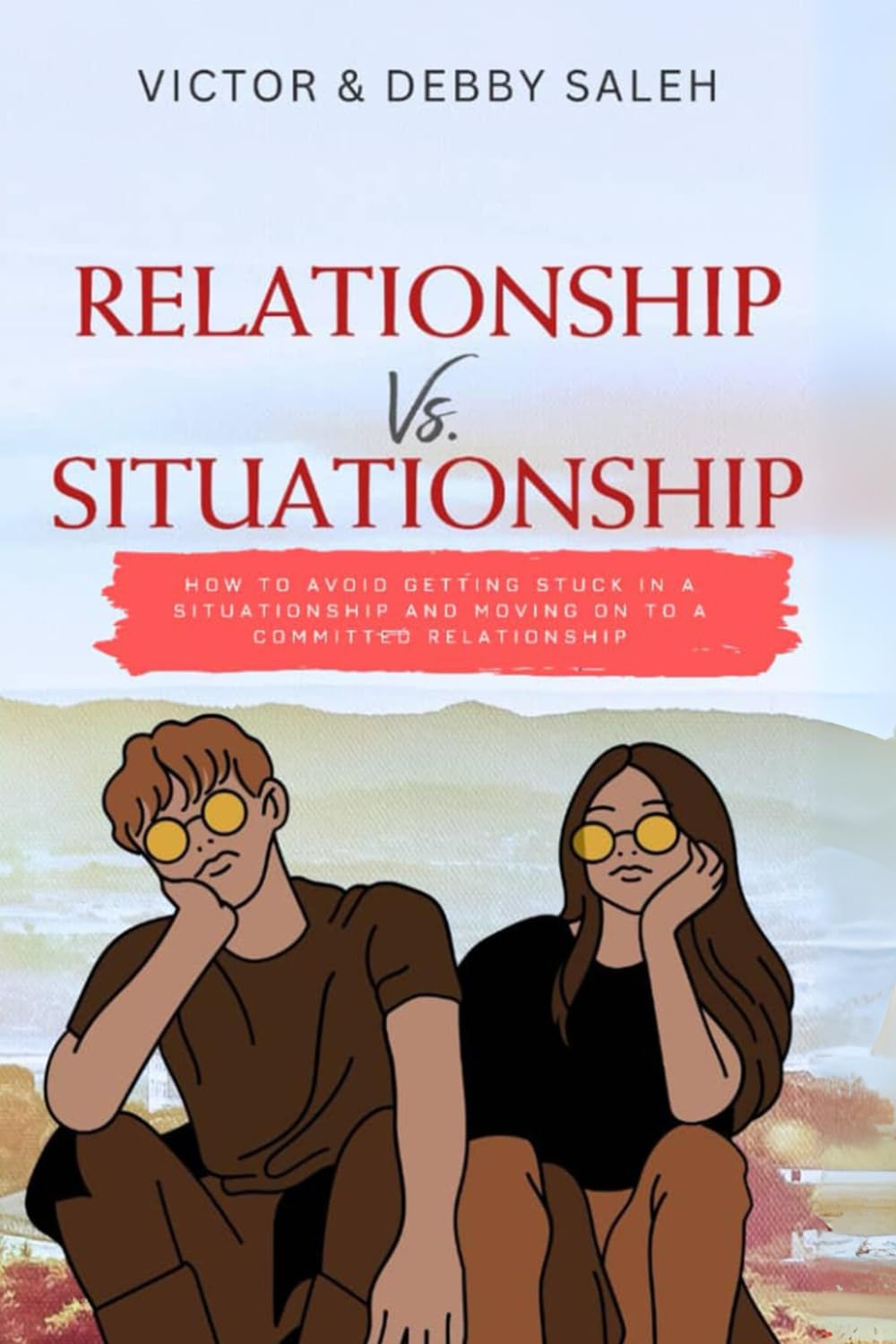 Relationship vs Situationship: How to avoid getting stuck in a situationship and moving on to commitment.