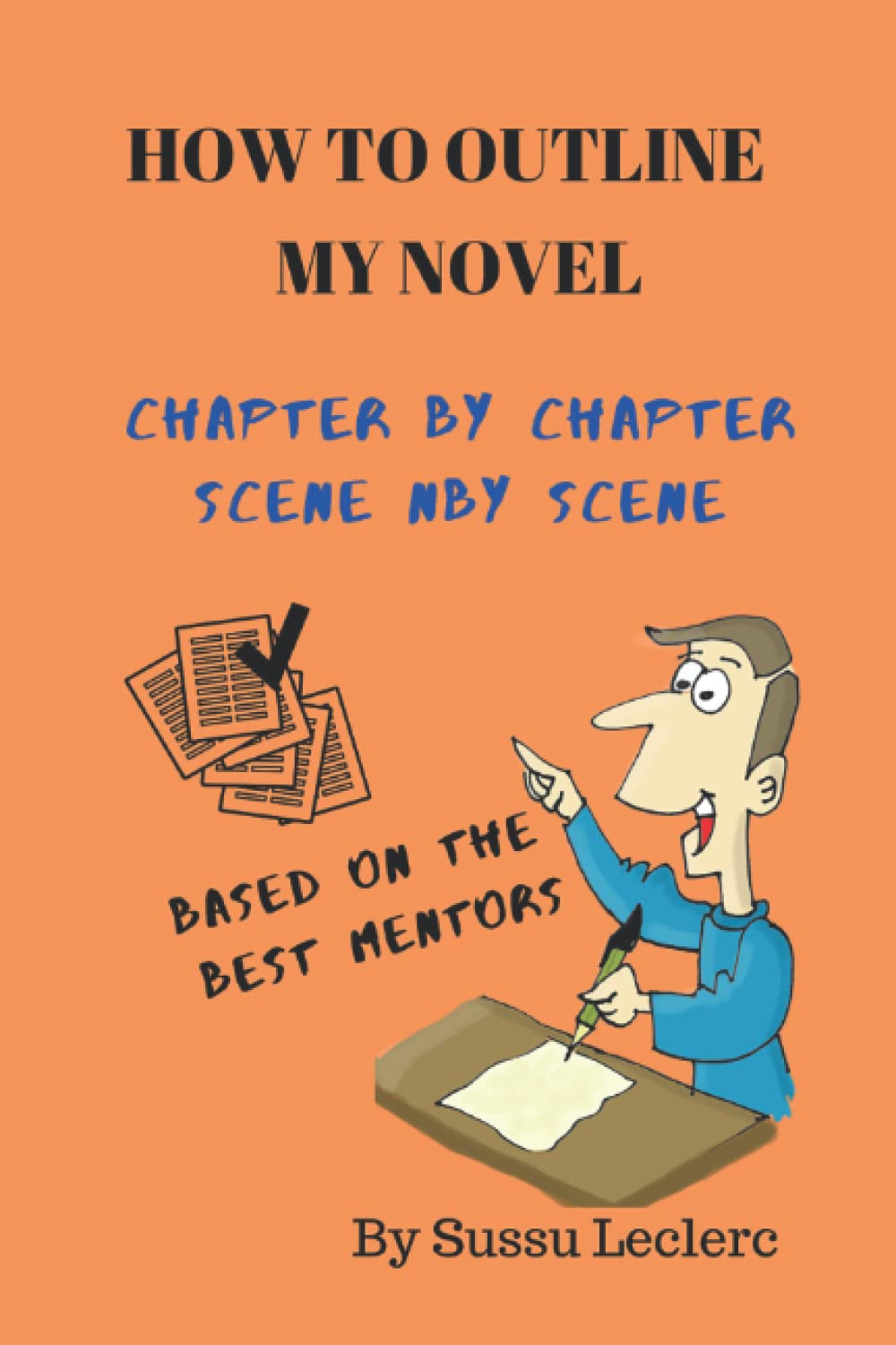 How to Outline My Novel Chapter by Chapter: In 25 chapters