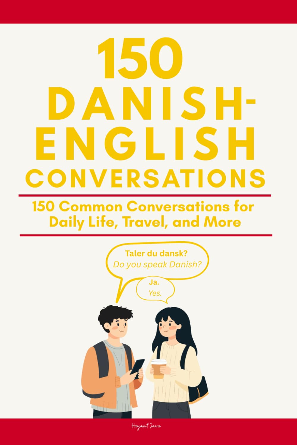 Conversational Danish: 150 Common Conversations for Daily Life, Travel, and More