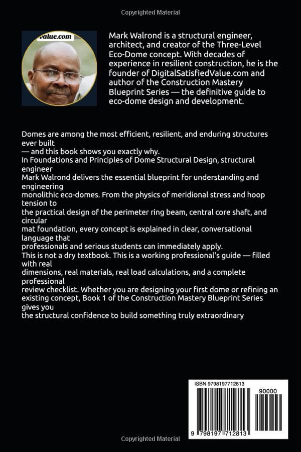Foundations and Principles of Dome Structural Design: The Comprehensive Guide to Engineering Monolithic Eco-Domes (Construction Mastery Blueprint Series Series Volume: 1) image 3